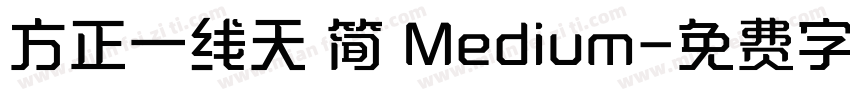 方正一线天 简 Medium字体转换